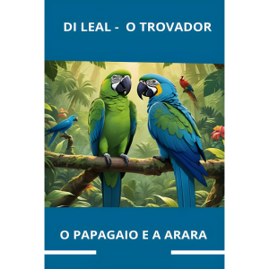 O Papagaio e a Arara